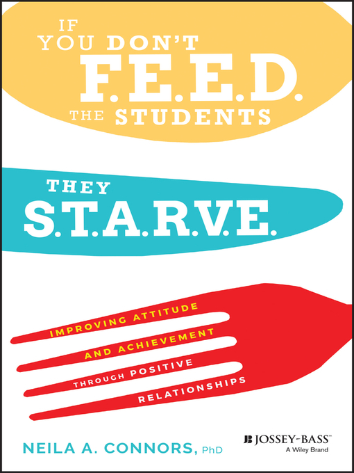Title details for If You Don't Feed the Students, They Starve by Neila A. Connors - Available